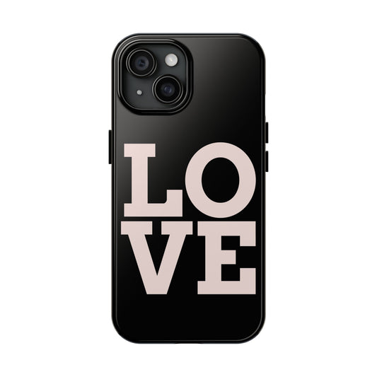 Tough Love Phone Case - Stylish and Durable for All Occasions